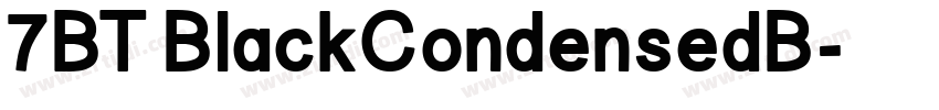 7BT BlackCondensedB字体转换